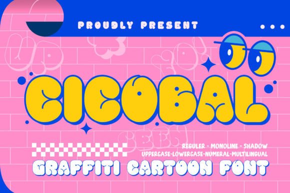 Cicobal: Edgy Graffiti Bubble Font Guide