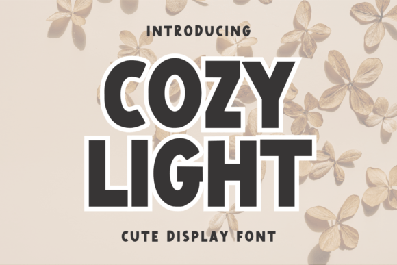Cozy Light: Mastering the Art of Sweet and Friendly Typography