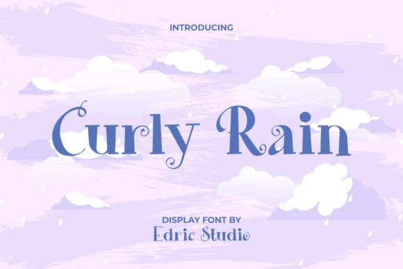 Curly Rain: A Playful Display Font for Creative Projects